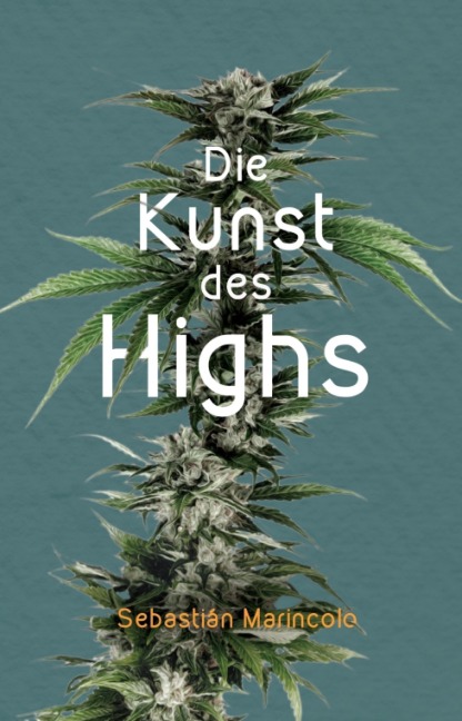 Die Kunst des Highs - Sebastián Marincolo