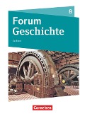 Forum Geschichte 8. Schuljahr - Gymnasium Sachsen - Schülerbuch - 