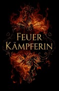 Cover-Bild zum Titel 'Feuerkämpferin' von 'Claudia Wilmeroth'