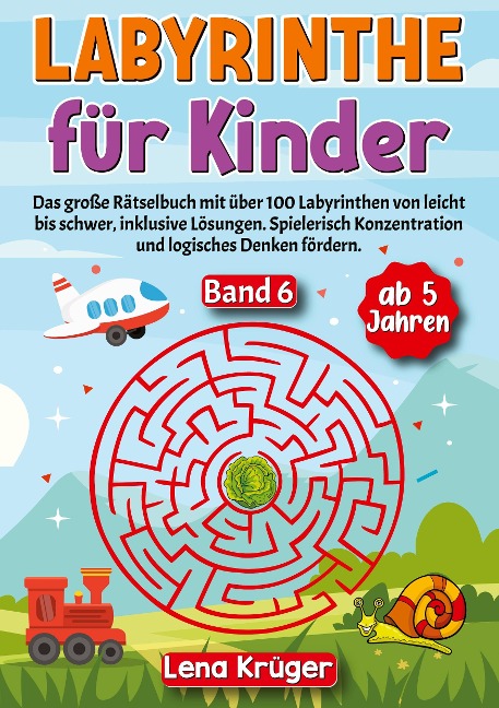 Labyrinthe für Kinder ab 5 Jahren - Band 6 - Lena Krüger