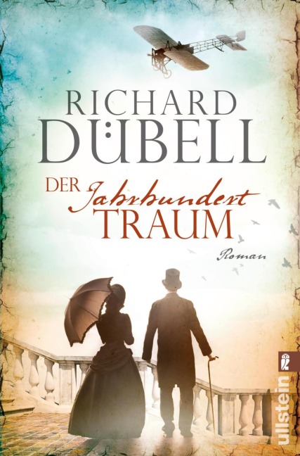 Der Jahrhunderttraum - Richard Dübell