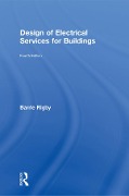 Cover-Bild zum Titel 'Design of Electrical Services for Buildings' von 'Barrie Rigby'