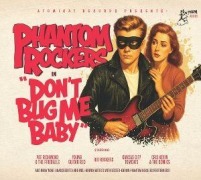 Cover-Bild zum Titel 'Phantom Rockers Vol. 1 - Don't Bug Me Baby' von 'Various Artists'