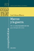 Marcos y la guerra - José Colinas Blanco