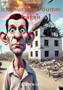 Cover-Bild zum Titel 'Ich muss mal dumm fragen' von 'Friedrich Wolf'