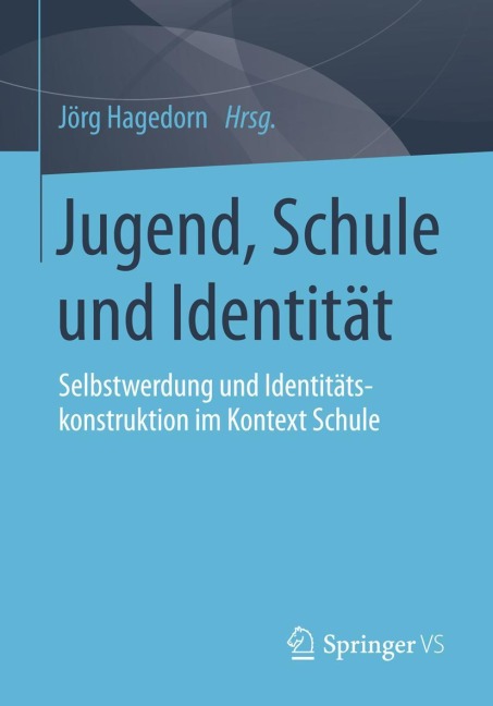 Jugend, Schule und Identität - 