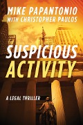 Suspicious Activity - Mike Papantonio, Christopher Paulos