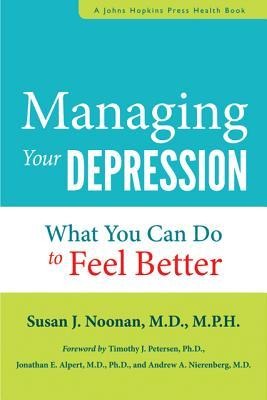 Managing Your Depression - Susan J Noonan