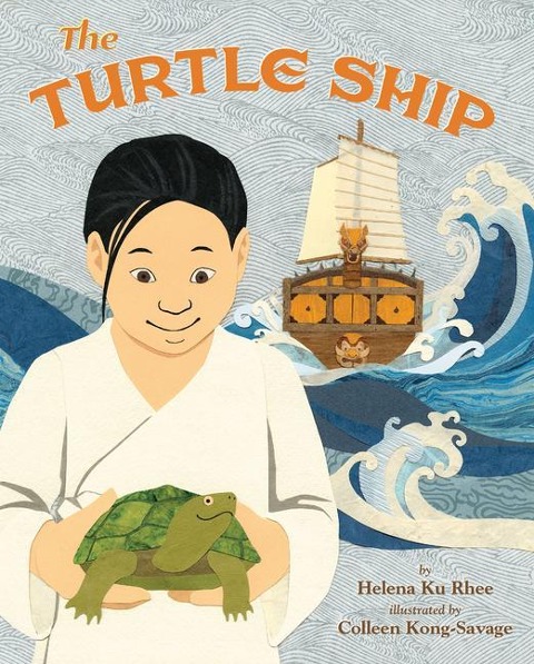 The Turtle Ship - Helena Ku Rhee