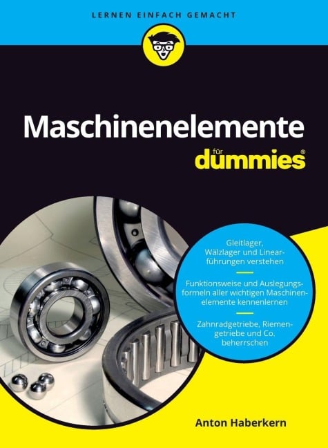 Maschinenelemente für Dummies - Anton Haberkern