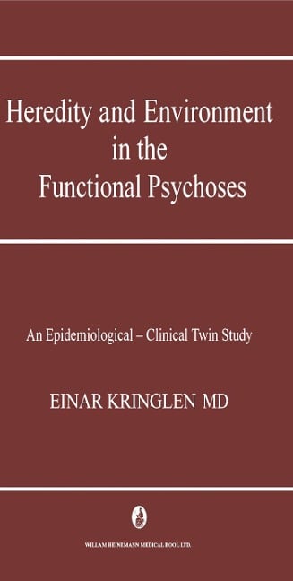 Heredity and Environment in the Functional Psychoses - Einar Kringlen