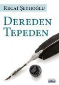 Cover-Bild zum Titel 'Dereden Tepeden' von 'Recai Seyhoglu'