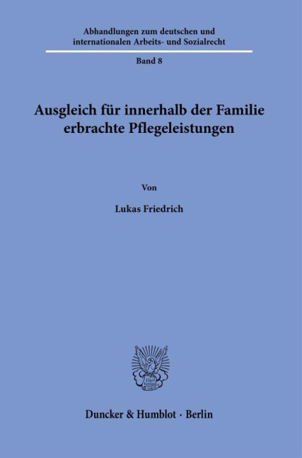 Ausgleich für innerhalb der Familie erbrachte Pflegeleistungen. - Lukas Friedrich