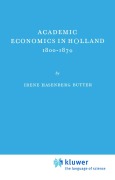 Cover-Bild zum Titel 'Academic Economics in Holland 1800-1870' von 'I. H. Butter'