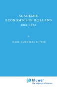 Cover-Bild zum Titel 'Academic Economics in Holland 1800-1870' von 'I. H. Butter'