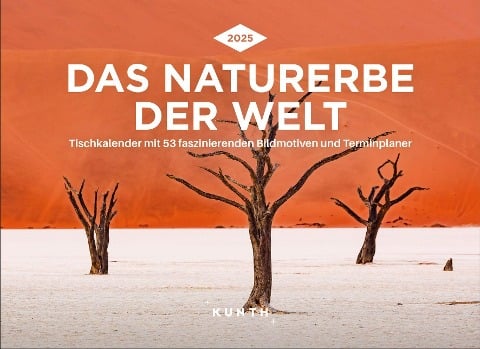 Das Naturerbe der Welt - KUNTH Tischkalender 2025 - 