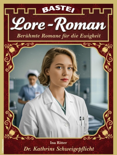 Lore-Roman 215 - Ina Ritter