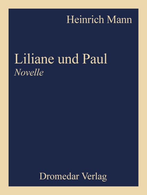 Liliane und Paul - Heinrich Mann