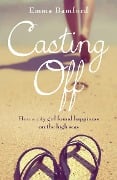 Cover-Bild zum Titel 'Casting Off' von 'Emma Bamford'