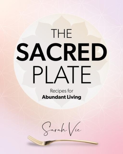 The Sacred Plate - Sarah Vie