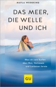 Cover-Bild zum Titel 'Das Meer, die Welle und ich' von 'Mayla Wedekind'