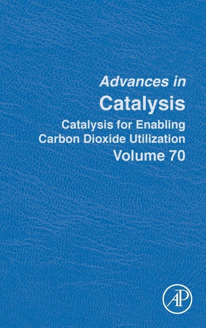 Catalysis for Enabling Carbon Dioxide Utilization - 