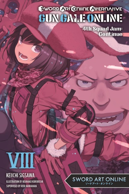 Sword Art Online Alternative Gun Gale Online, Vol. 8 (Light Novel) - Reki Kawahara, Keiichi Sigsawa
