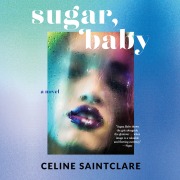 Cover-Bild zum Titel 'Sugar, Baby' von 'Celine Saintclare'