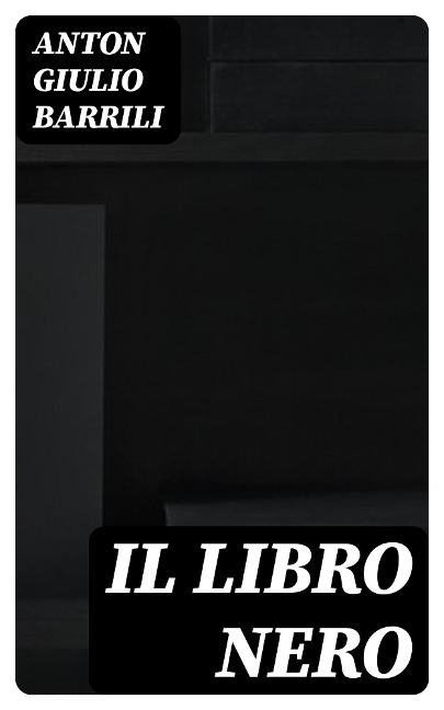 Il Libro Nero - Anton Giulio Barrili