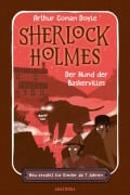 Cover-Bild zum Titel 'Sherlock Holmes. Der Hund der Baskervilles. Neu erzählt für Kinder ab 7 Jahren' von 'Arthur Conan Doyle'