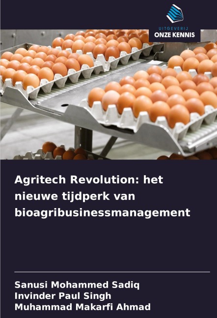 Agritech Revolution: het nieuwe tijdperk van bioagribusinessmanagement - Sanusi Mohammed Sadiq, Invinder Paul Singh, Muhammad Makarfi Ahmad