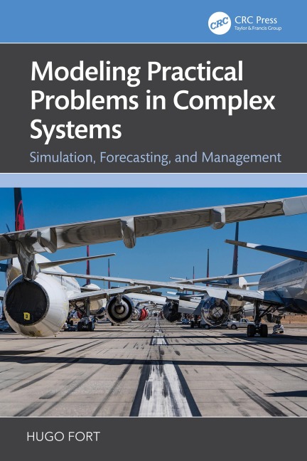 Modeling Practical Problems in Complex Systems - Hugo Fort