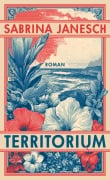 Cover-Bild zum Titel 'Territorium' von 'Sabrina Janesch'