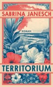 Cover-Bild zum Titel 'Territorium' von 'Sabrina Janesch'