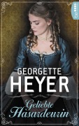 Cover-Bild zum Titel 'Geliebte Hasardeurin' von 'Georgette Heyer'