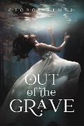 Out of the Grave - George Elmer
