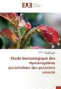 Cover-Bild zum Titel 'Etude bioécologique des Hyménoptères parasitoïdes des pucerons associé' von 'Souad Tahar Chaouche, Malik Laamari'