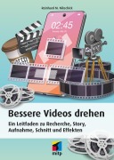 Cover-Bild zum Titel 'Bessere Videos drehen' von 'Reinhard M. Nikschick'