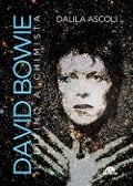 Cover-Bild zum Titel 'David Bowie. Il divino alchimista' von 'Dalila Ascoli'