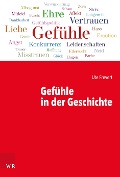 Cover-Bild zum Titel 'Gefühle in der Geschichte' von 'Ute Frevert'