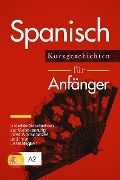 Cover-Bild zum Titel 'Spanisch lernen: Spanisch für Anfänger - 5 leichte Kurzgeschichten zur Verbesserung Ihres Wortschatzes und Ihrer Lesefähigkeit' von 'Verblix Press'