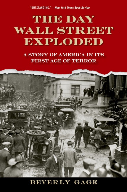 The Day Wall Street Exploded - Beverly Gage