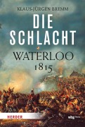 Cover-Bild zum Titel 'Die Schlacht' von 'Klaus-Jürgen Bremm'