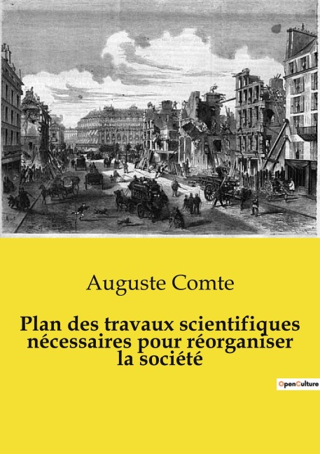 Plan des travaux scientifiques nécessaires pour réorganiser la société - Auguste Comte
