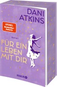 Cover-Bild zum Titel 'Für ein Leben mit dir' von 'Dani Atkins'