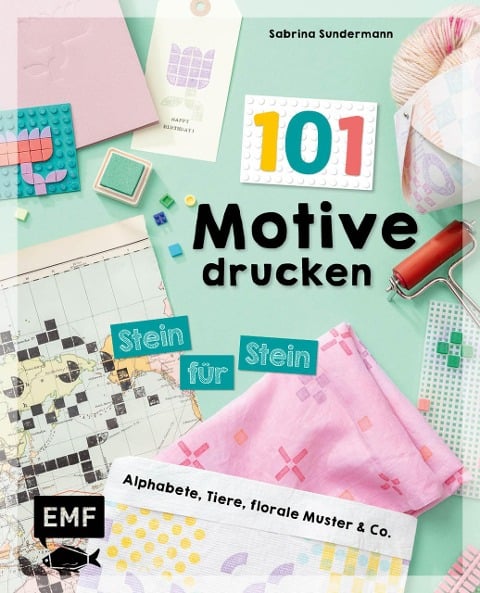 101 Motive drucken - Stein für Stein - Sabrina Sundermann