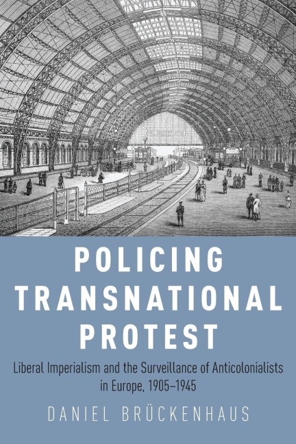 Policing Transnational Protest - Daniel Brückenhaus