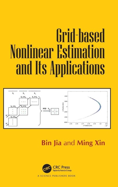 Grid-based Nonlinear Estimation and Its Applications - Bin Jia, Ming Xin
