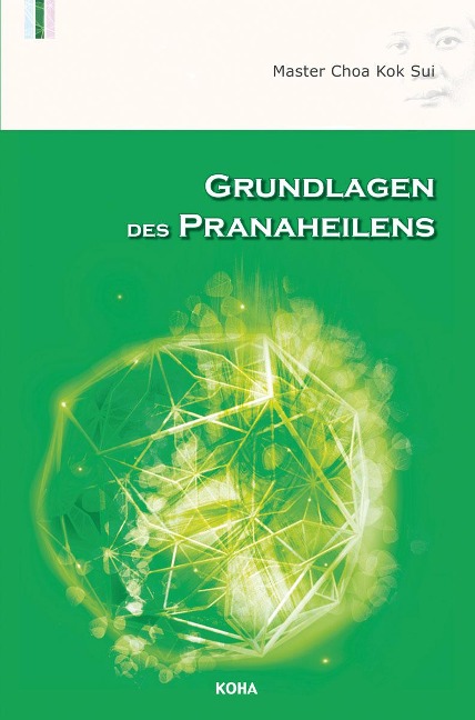 Grundlagen des Pranaheilens - Choa Kok Sui