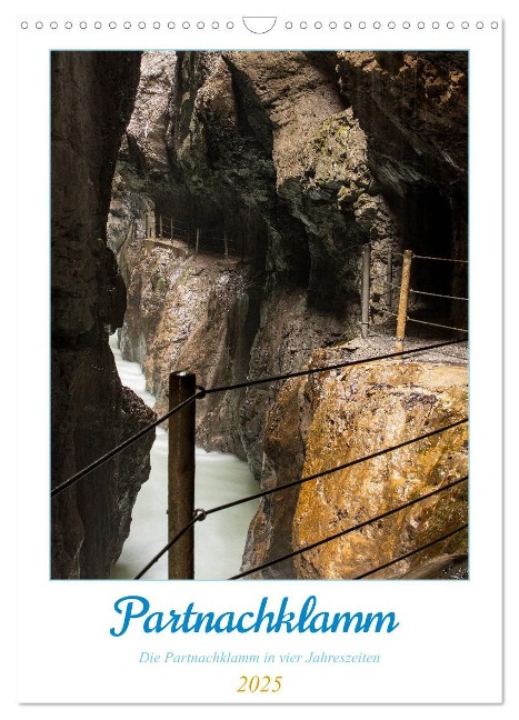 Partnachklamm (Wandkalender 2025 DIN A3 hoch), CALVENDO Monatskalender - Andreas Müller Fotografie